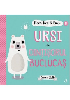 Flora,Ursi & Bursi 5. Ursi si dintisorul buclucas