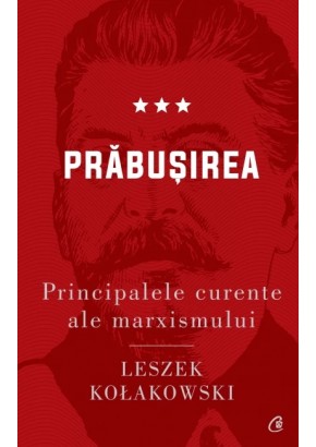 Principalele curente ale marxismului. Prabusirea