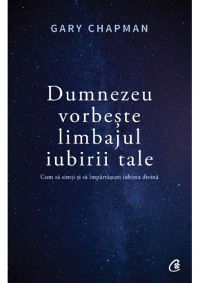 Dumnezeu vorbeste limbajul iubirii tale