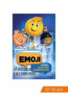 Emoji - Cum sa fii curajos si sa-ti exprimi emotiile 