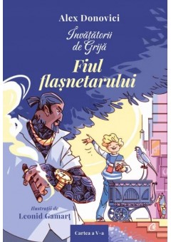 Invatatorii de Grija - Fiul flasnetarului
