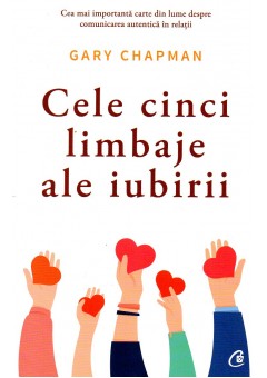 Cele cinci limbaje ale iubirii. Editia a VI-a