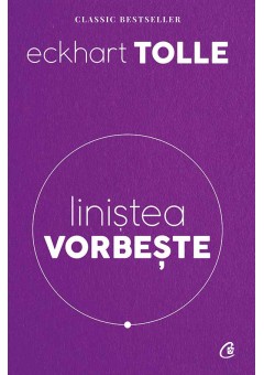 Linistea vorbeste. Editia a II-a revizuita