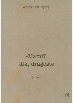 Mami? Da, dragoste!