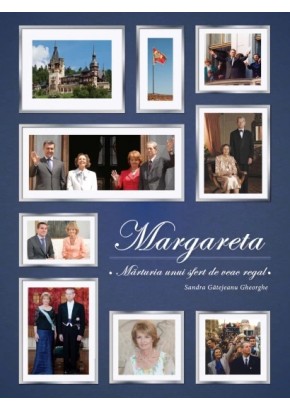 Margareta Marturia unui sfert de veac regal 