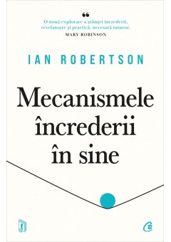 Mecanismele increderii in sine