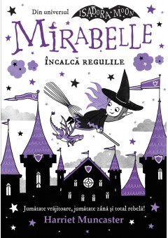 Mirabelle incalca regulile