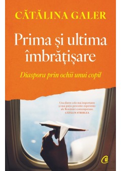 Prima si ultima imbratisare