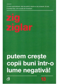 Putem creste copii buni intr-o lume negativa!