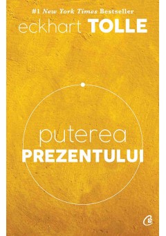 Puterea prezentului. Edi..