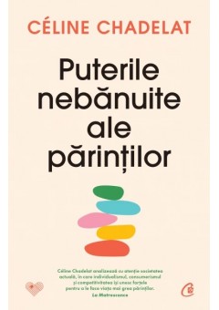 Puterile nebanuite ale parintilor