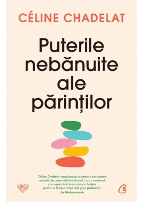 Puterile nebanuite ale parintilor