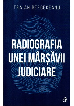 Radiografia unei marsavii judiciare