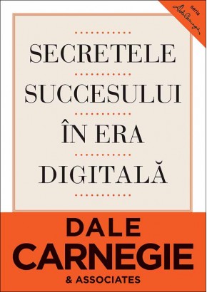 Secretele succesului in era digitala