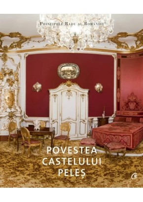 Povestea Castelului Peles