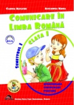 Set Comunicare in limba romana si Matematica si explorarea mediului clasa I Semestrul I