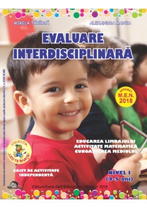 Evaluare interdisciplinara nivel I (4-5 ani) editia 2018