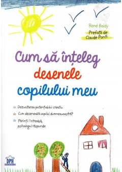 Cum sa inteleg desenele copilului meu