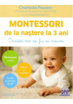 Montessori de la nastere la 3 ani