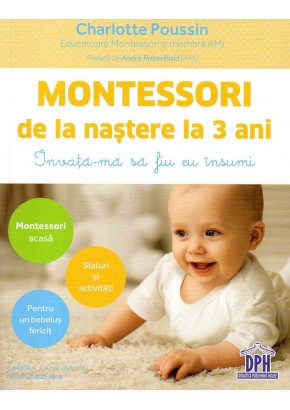 Montessori de la nastere la 3 ani