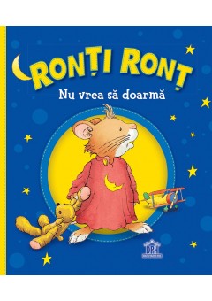 Ronti Ront nu vrea sa doarma