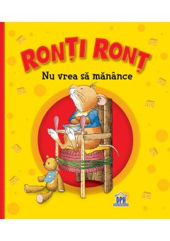 Ronti Ront nu vrea sa manance