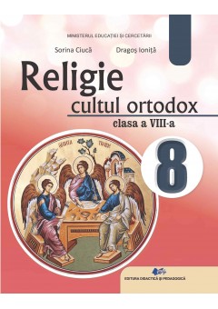 Religie cultul ortodox manual pentru clasa a VIII-a