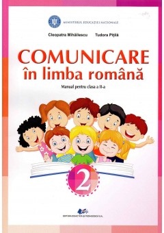 Comunicare in limba romana manual pentru clasa a II-a, autor Tudora Pitila