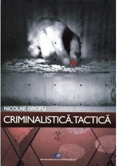 Criminalistica. Tactica..