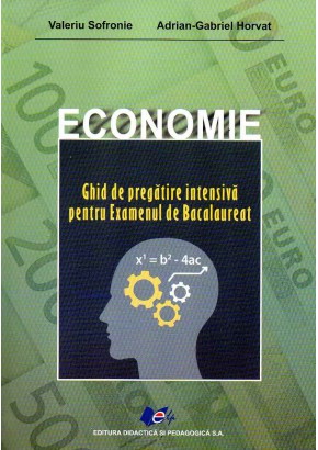 Economie Ghid de pregatire intensiva pentru examenul de bacalaureat