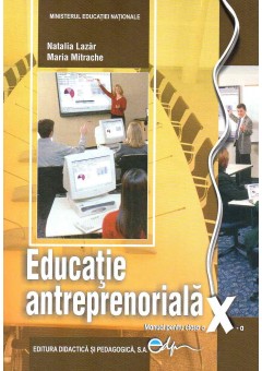 Educatie antreprenoriala. Manual pentru clasa a X-a