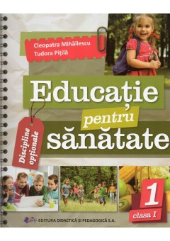 Educatie pentru sanatate clasa I
