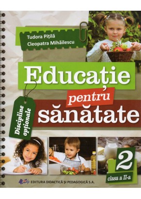 Educatie pentru sanatate clasa a II-a