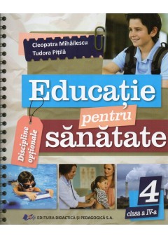 Educatie pentru sanatate clasa a IV-a