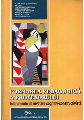 Formarea pedagogica a profesorului. Instrumente de invatare cognitiv-constructivista