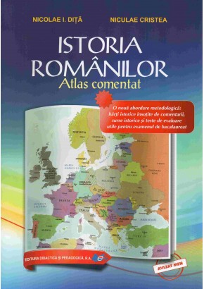 ISTORIA ROMANILOR - Atlas comentat