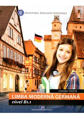 Limba moderna germana. Manual pentru clasa a VII-a, nivel B1. 1