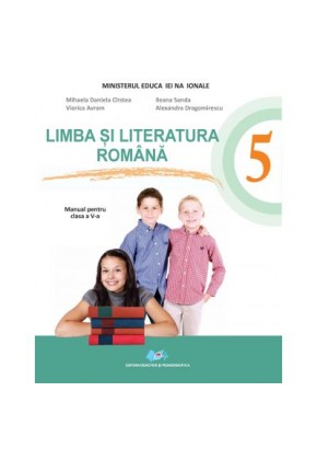 Limba si literatura romana manual pentru clasa a V-a, autor Mihaela Daniela Cirstea