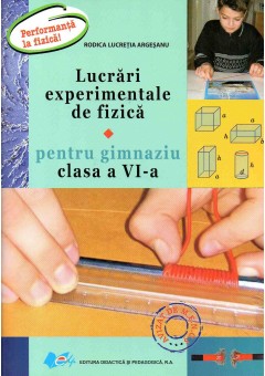 Lucrari experimentale de fizica pentru gimnaziu clasa a VI-a