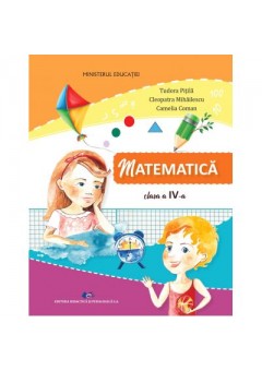 Matematica manual pentru clasa a IV-a, autor Tudora Pitila