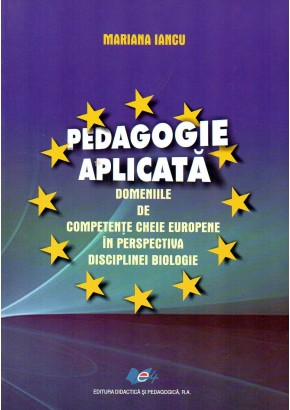 Pedagogie aplicata - domeniile de competente cheie europene in perspectiva disciplinei biologie