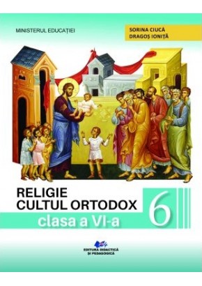 Religie cultul ortodox manual pentru clasa a VI-a Editia 2023