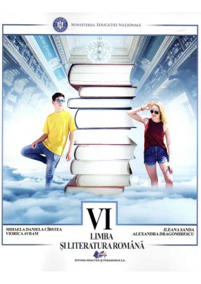 Limba si literatura romana manual pentru clasa a VI-a, autor Mihaela Daniela Cirstea