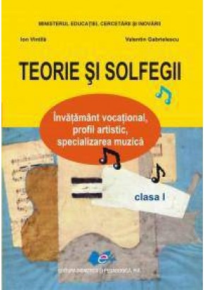 Teorie si solfegii. Manual clasa I