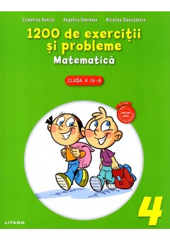 1200 de exercitii si probleme. Matematica. Clasa a IV-a