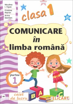 Comunicare in limba romana Clasa I Semestrul I (AR) (Dupa manualul ME 2023 editura ArtKlett)