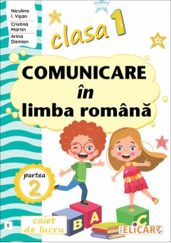 Comunicare in limba romana Clasa I Semestrul II (E) (Dupa manualele ME 2023 editurile EDP, Edu, Ars Libri, Booklet, Corint-autori Andrei&Balan, Paralela 45)