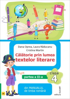 Calatorie prin lumea textelor literare partea a II-a clasa a IV-a (AL) dupa manualul editurii Ars Libri 2022