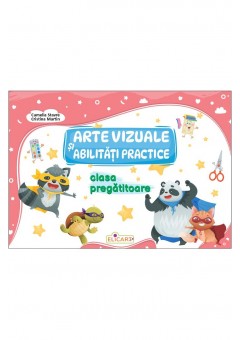 Arte vizuale si abilitati practice pentru clasa pregatitoare