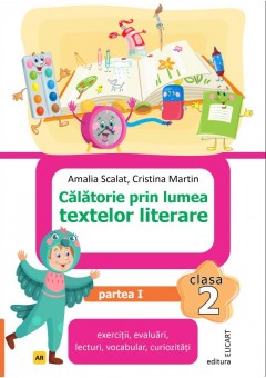 Calatorie prin lumea textelor literare Clasa a II-a Partea I - (AR) varianta editurii Art Klett